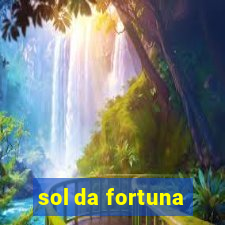 sol da fortuna