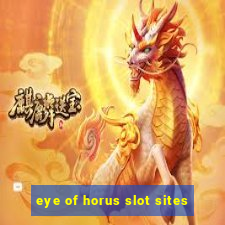 eye of horus slot sites