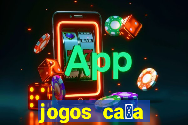 jogos ca莽a n铆quel gr谩tis para baixar