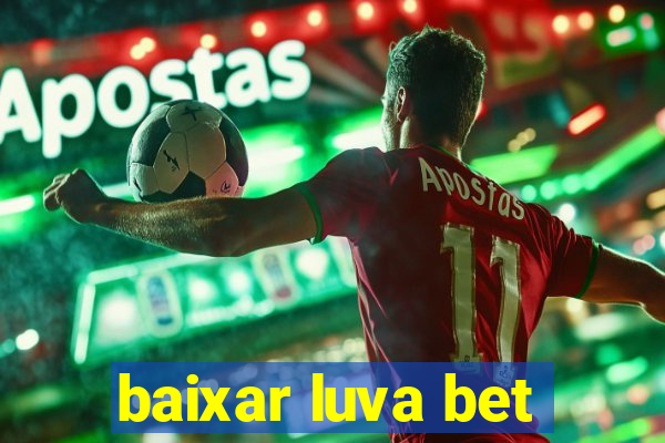 baixar luva bet