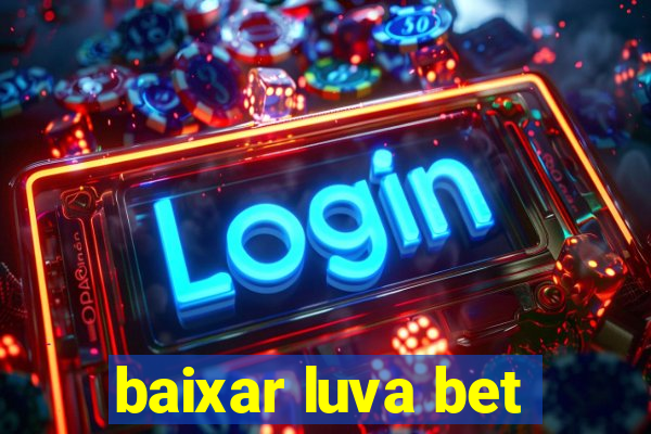 baixar luva bet