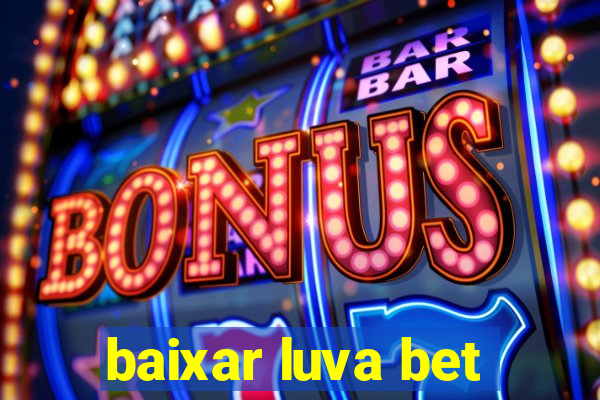 baixar luva bet