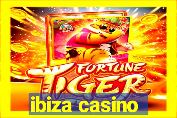 ibiza casino