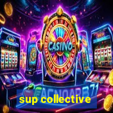 sup collective