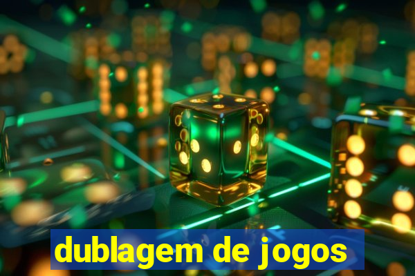 dublagem de jogos