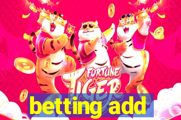 betting add