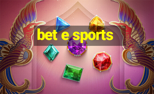 bet e sports