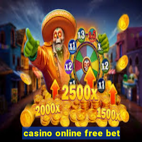 casino online free bet