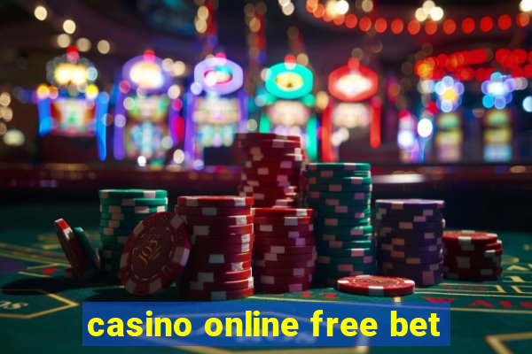 casino online free bet