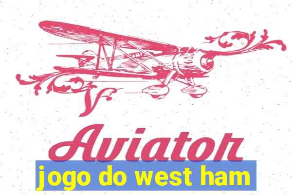 jogo do west ham