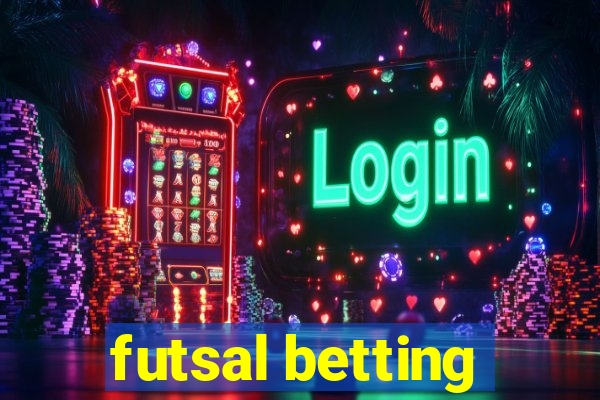 futsal betting