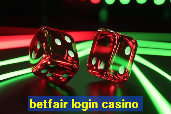 betfair login casino