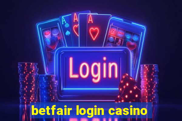 betfair login casino