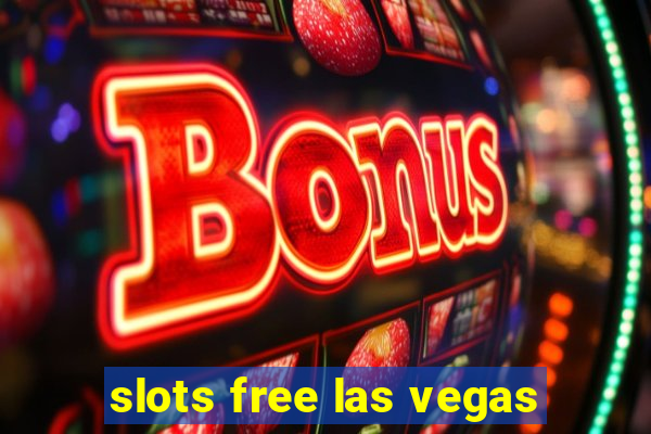 slots free las vegas