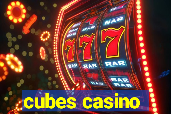 cubes casino