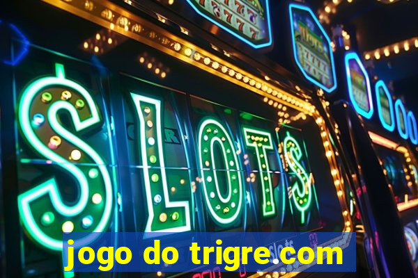 jogo do trigre.com