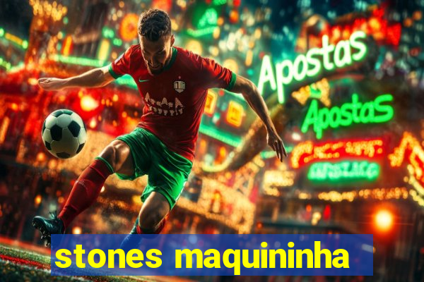 stones maquininha