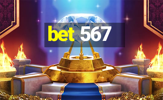 bet 567