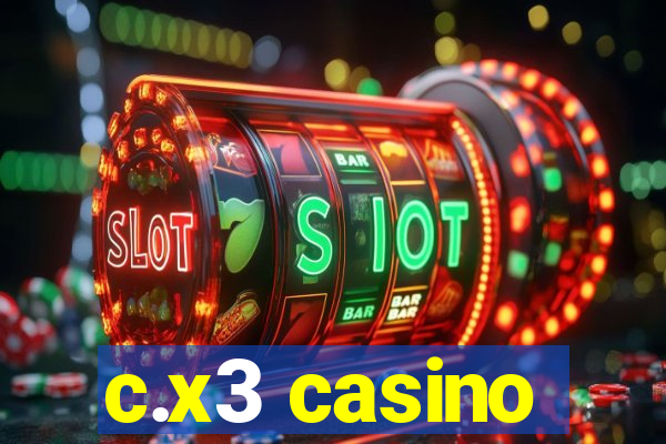 c.x3 casino