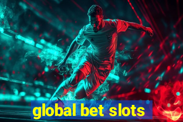 global bet slots