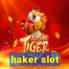 haker slot