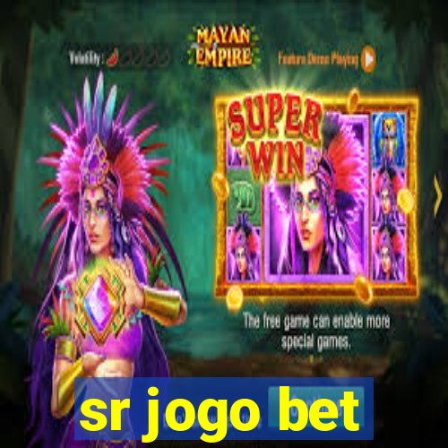 sr jogo bet