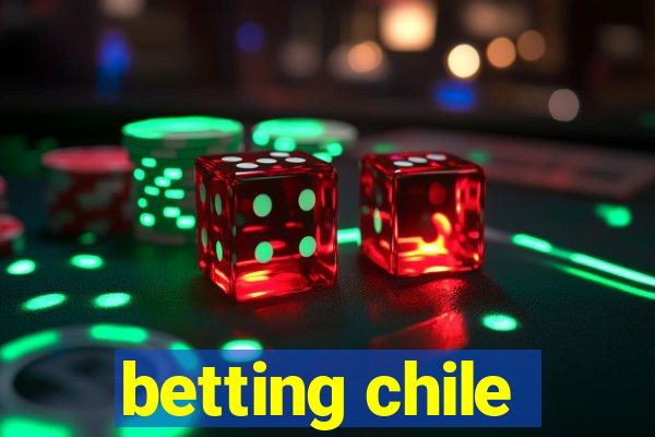 betting chile