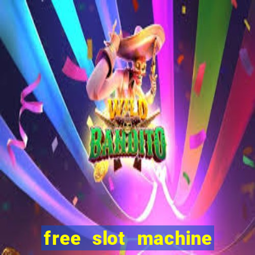 free slot machine to play