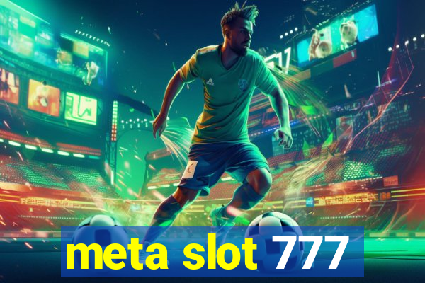 meta slot 777