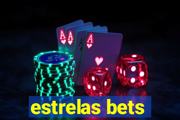 estrelas bets