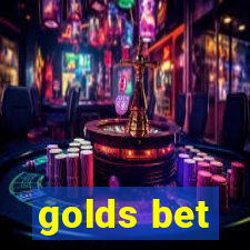 golds bet