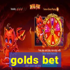 golds bet