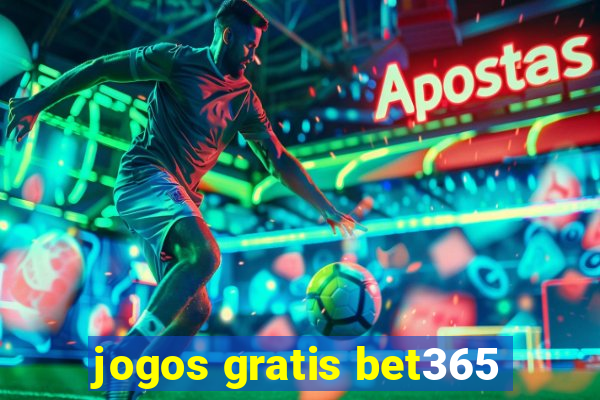 jogos gratis bet365