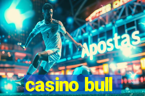 casino bull