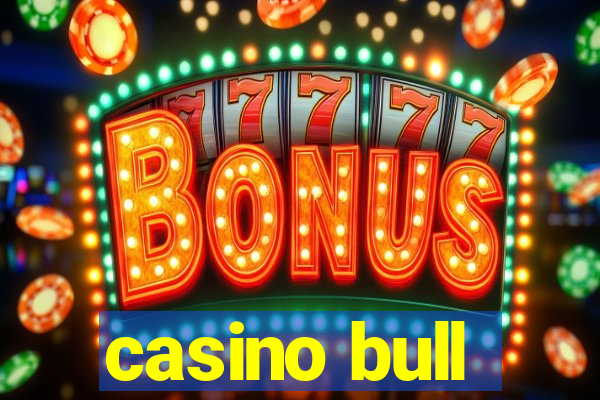 casino bull