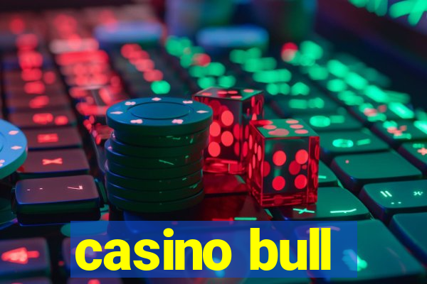 casino bull