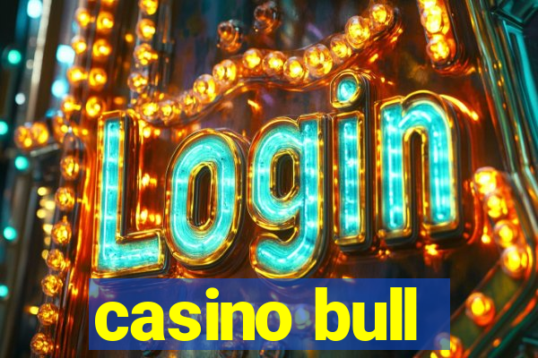 casino bull