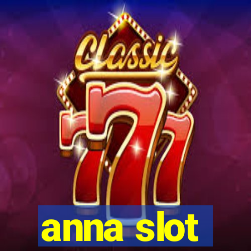 anna slot