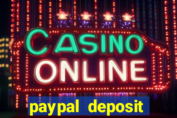 paypal deposit online casino