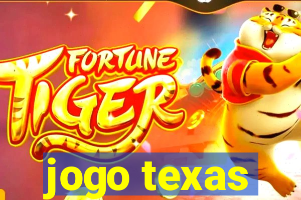 jogo texas