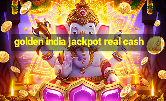 golden india jackpot real cash