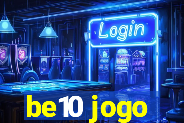 be10 jogo