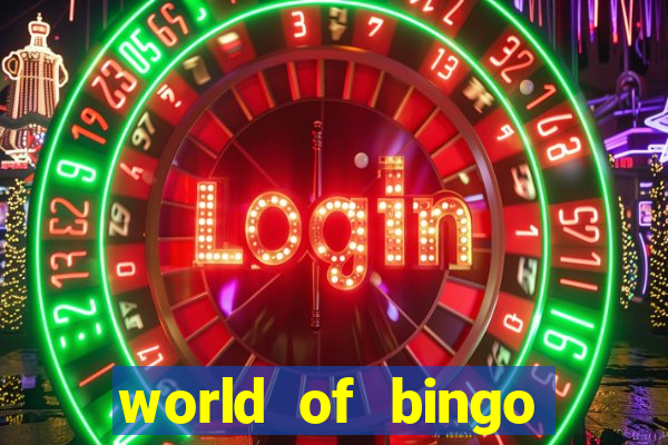 world of bingo zitro online