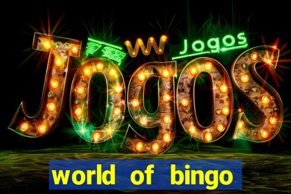 world of bingo zitro online