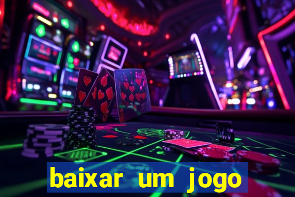 baixar um jogo para ganhar dinheiro