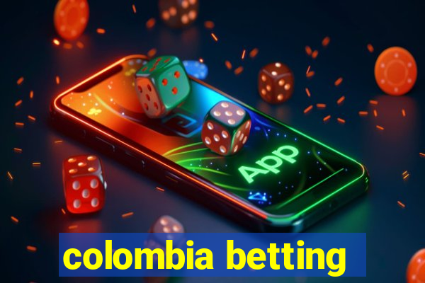 colombia betting