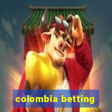 colombia betting