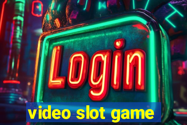 video slot game