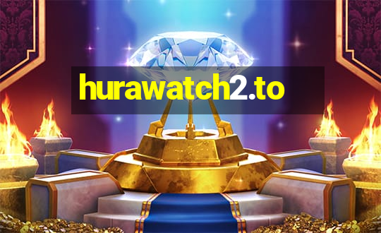 hurawatch2.to