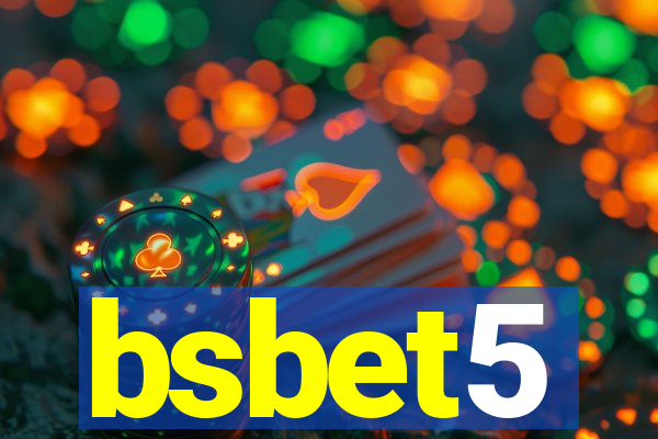 bsbet5